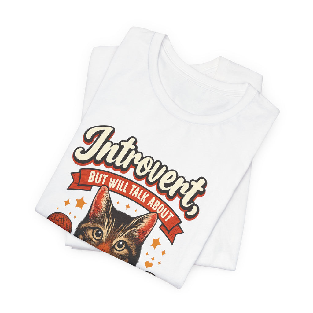 Introvert But Will Talk About My Cat T-Shirt — Funny Cat Lover Tee