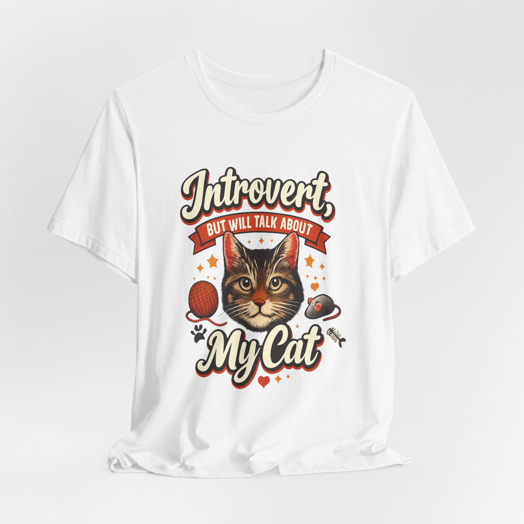 Introvert But Will Talk About My Cat T-Shirt — Funny Cat Lover Tee