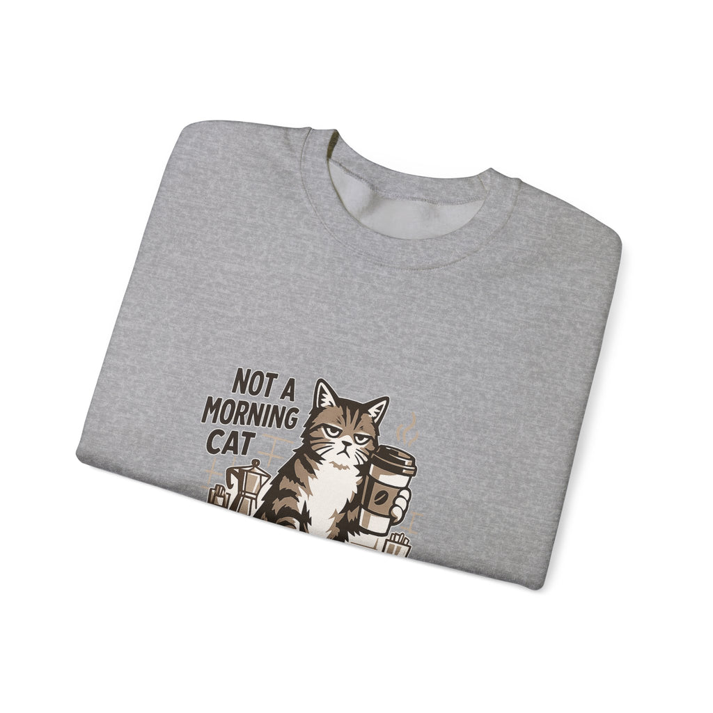 Cat & Coffee Sweatshirt — “Not a Morning Cat, Runs on Coffee” Crewneck